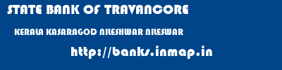 STATE BANK OF TRAVANCORE  KERALA KASARAGOD NILESHWAR NILESWAR  banks information 